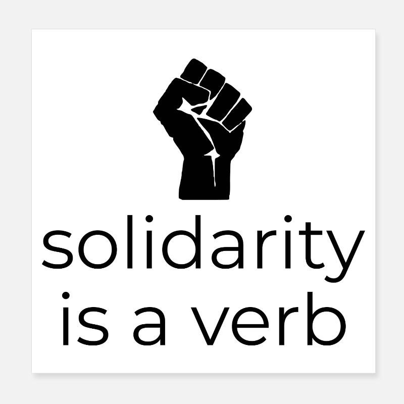 Solidarité est un verbe - Concevoir avec Faust Poster 20 x 20 cm
