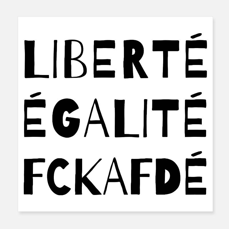Liberté Égalité FCKAFD Statement Design Poster 20x20 cm
