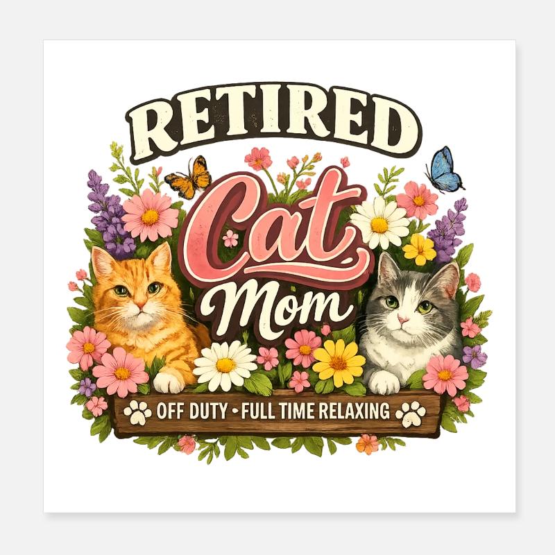 Rentner Katzen Mama Floral Blumen Rente Poster 20x20 cm