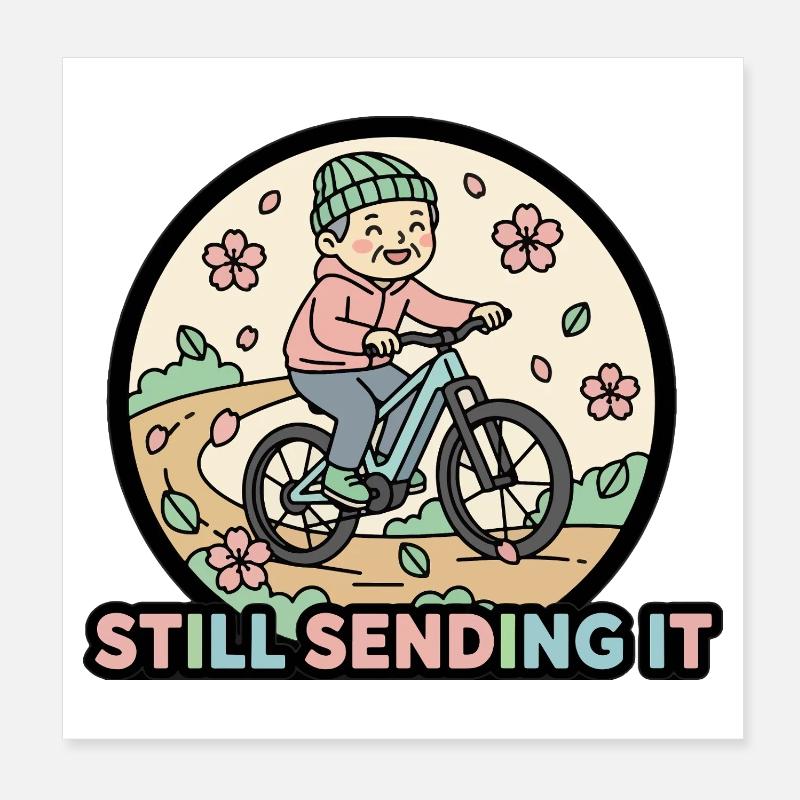 Still Sending It EMTB Senior Cyclist Poster 8" x 8" (20x20 cm)