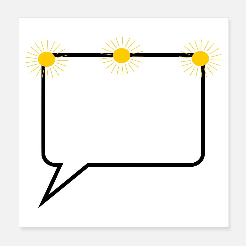 Speech bubble comic sun text design yourself Poster 8" x 8" (20x20 cm)