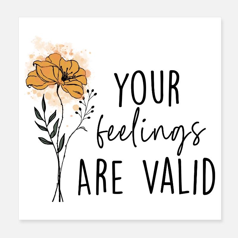 Vos sentiments sont valides Poster 20 x 20 cm