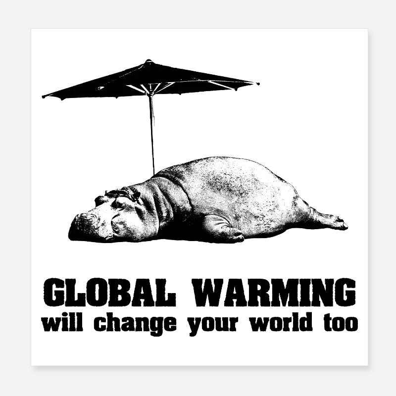 Global Warming / Climate Change / Global Warming Poster 8" x 8" (20x20 cm)