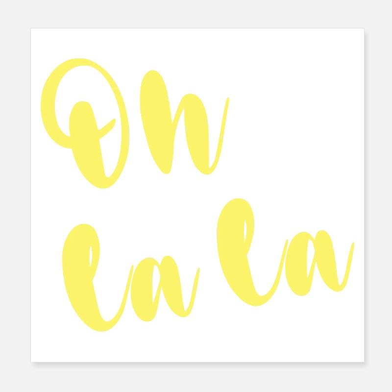 OH LA LA Poster 20x20 cm