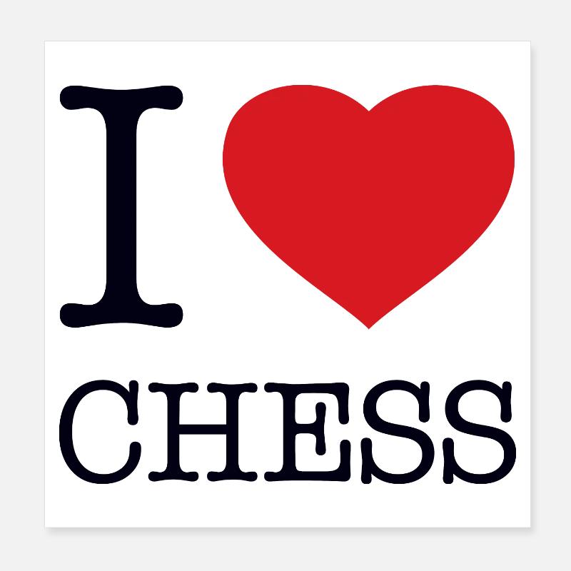 I LOVE CHESS Poster 20x20 cm