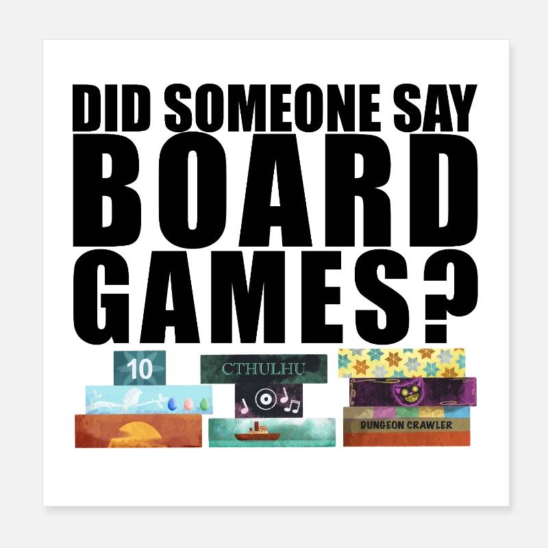 Did someone say board games? Brettspiele Poster 20x20 cm