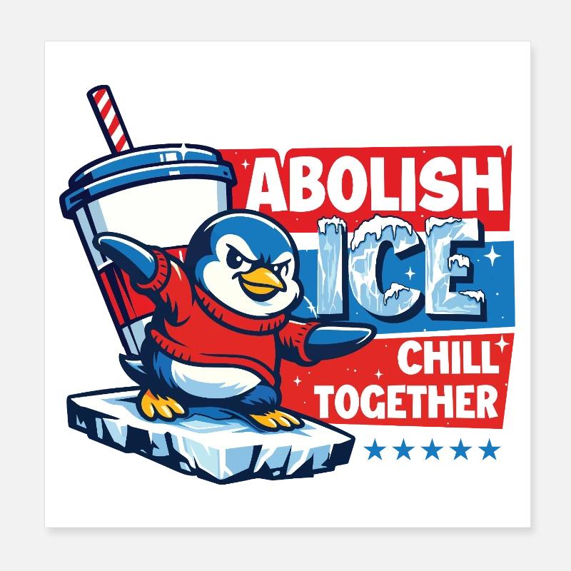 Abolish Chill Together Pro Immigration Rights Poster 8" x 8" (20x20 cm)