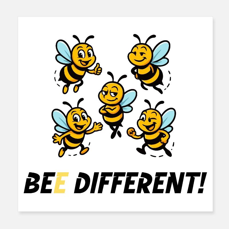 BEE DIFFERENT! Poster 8" x 8" (20x20 cm)
