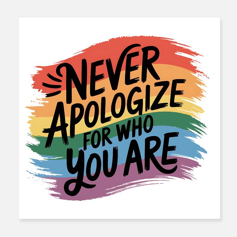 Never Apologize For Who You Are Poster 20x20 cm