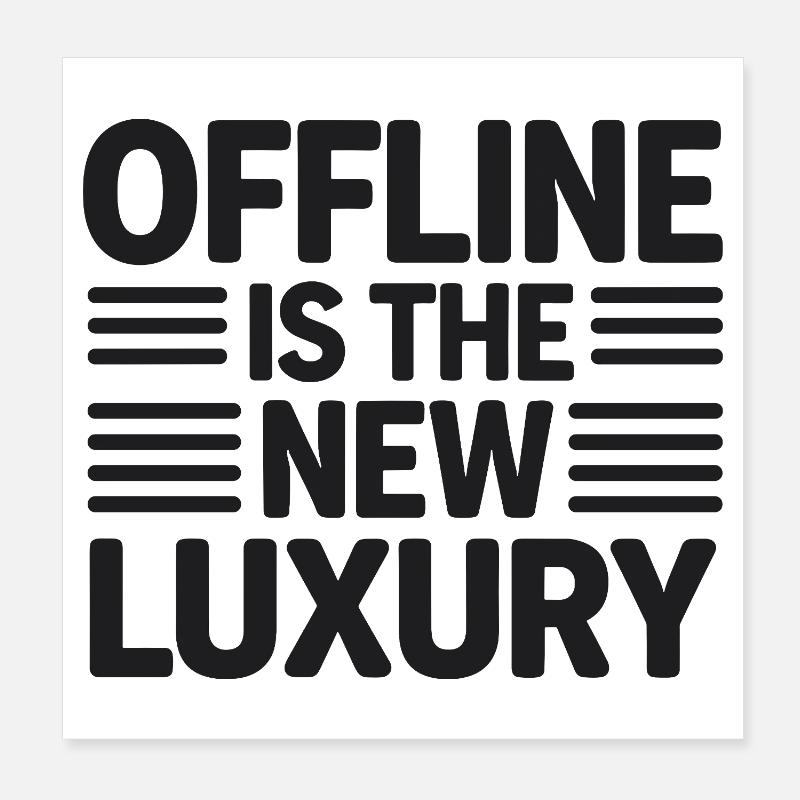  Offline Is The New Luxury Spruch Digital Detox Poster 20x20 cm