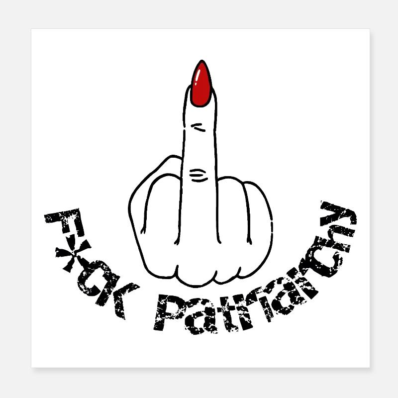 F*CK the Patriarchy Poster 8" x 8" (20x20 cm)