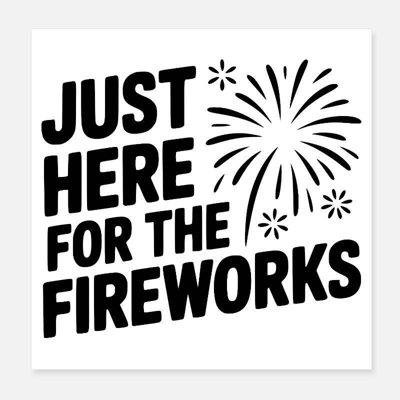 Juste ici pour les feux d’artifice Poster 20 x 20 cm
