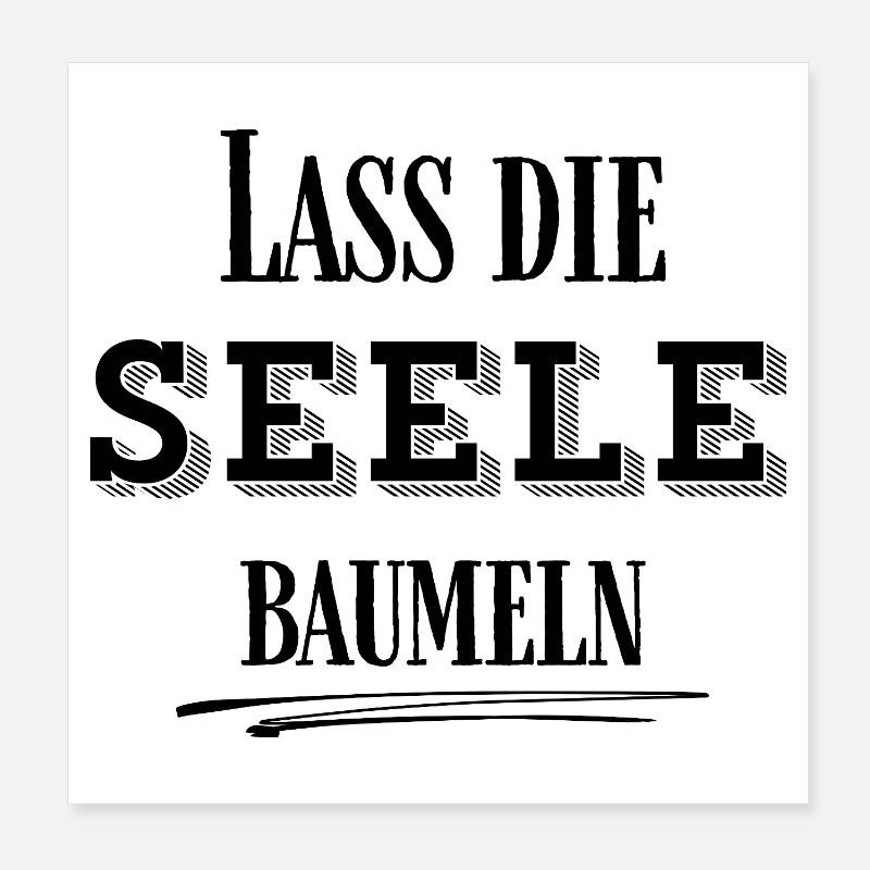 LEICHTIGKEIT – Lass die Seele baumeln Poster 20x20 cm