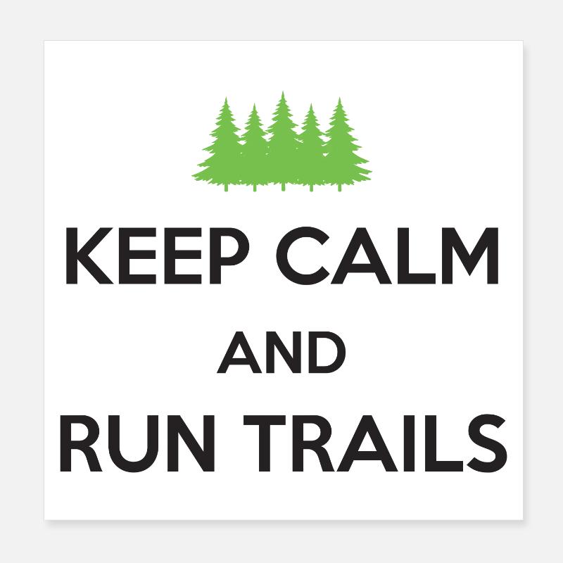 Keep Calm and Run Trails Poster 8" x 8" (20x20 cm)