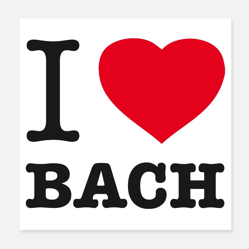 I LOVE BACH Poster 20x20 cm