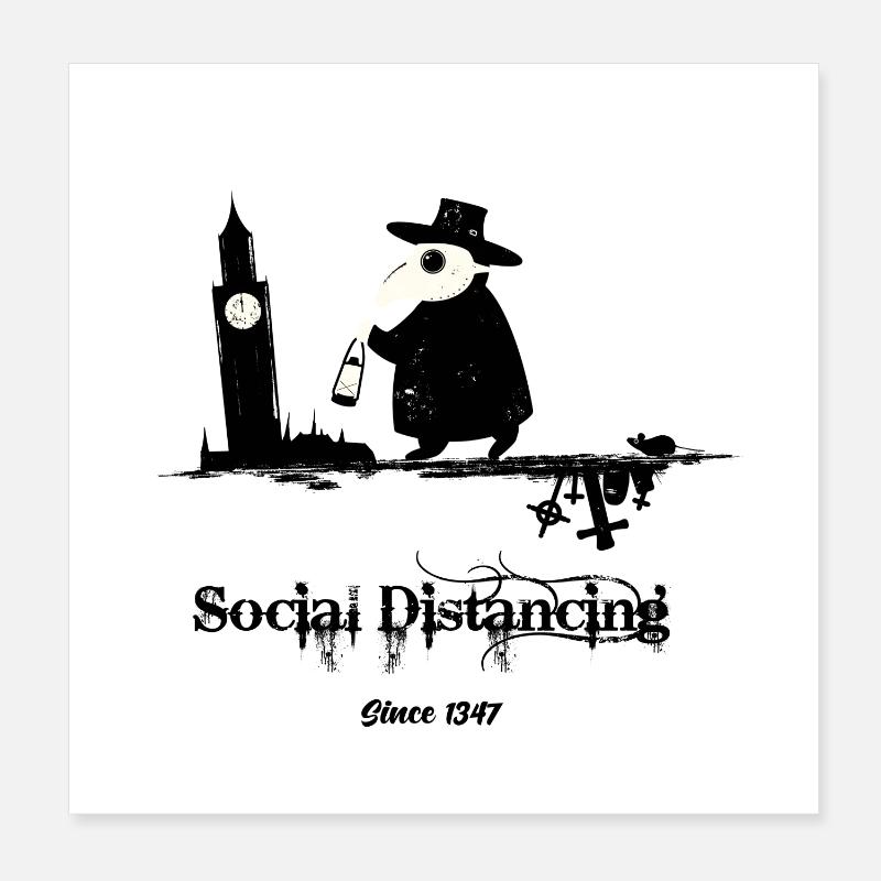 Social Distancing since 1347 - Poster 20x20 cm - Weiß