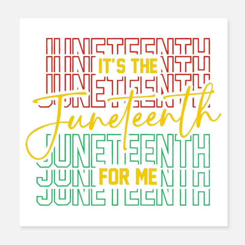 Juneteenth For Me Free-ish Since 1865 Independence Poster 8" x 8" (20x20 cm)