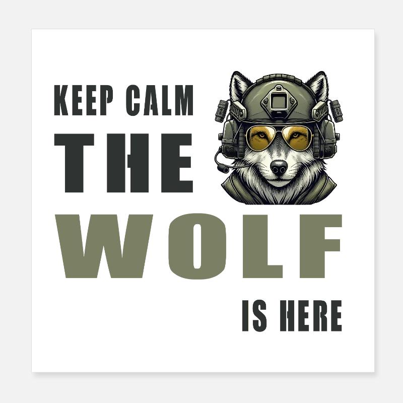 Keep Calm Wolf Is Here Poster 20x20 cm