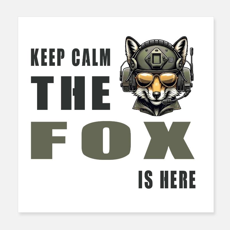 Keep calm - the fox is here Poster 8" x 8" (20x20 cm)