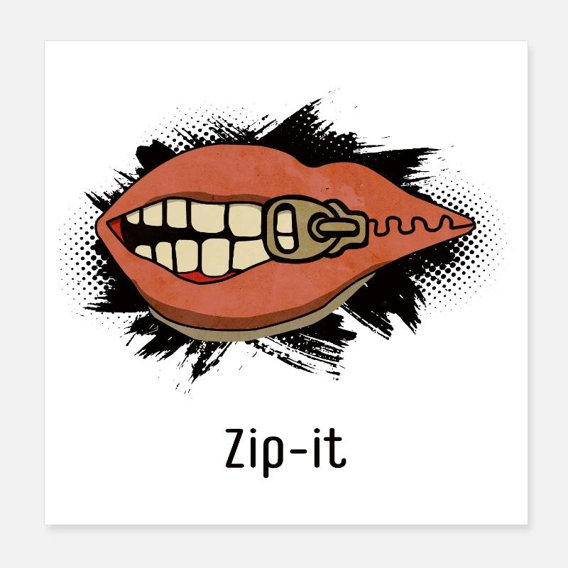 Zip it – Freches Statement im Pop-Art Look Poster 20x20 cm