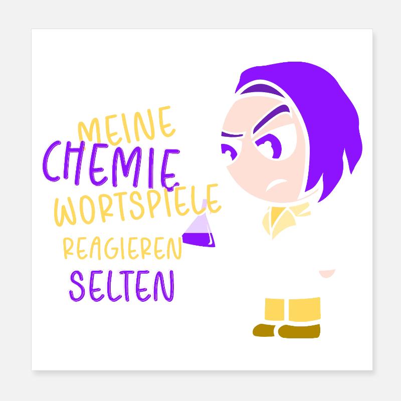 Chemistry Chemist Chemistry Teacher Funny Science Poster 8" x 8" (20x20 cm)