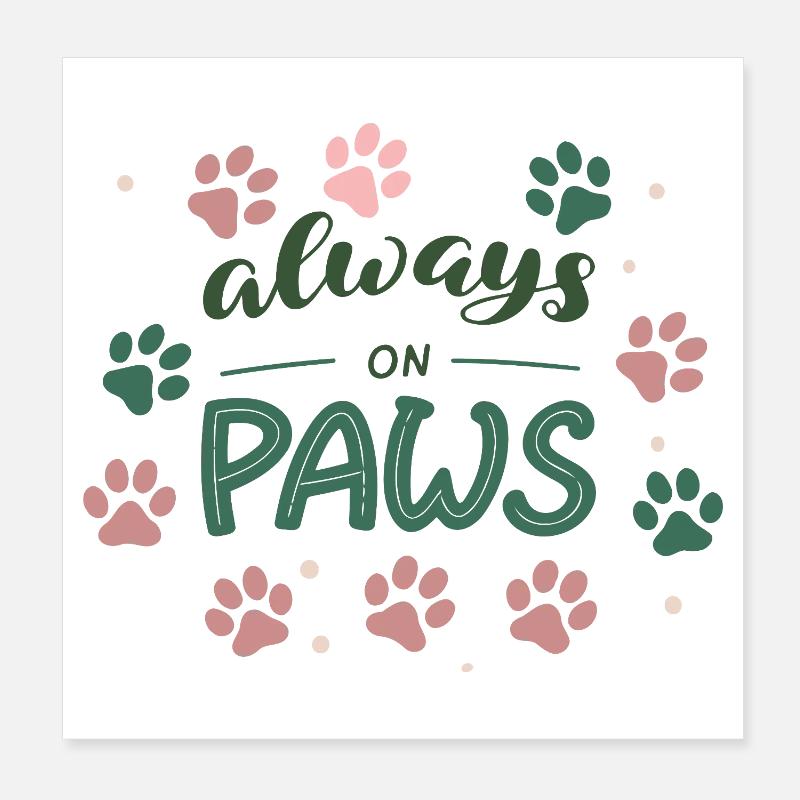 Toujours sur les pattes Poster 20 x 20 cm