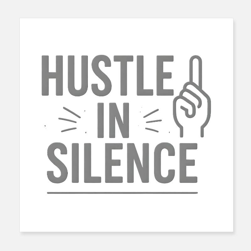 Hustle in Silence Icon Tee Poster 20x20 cm