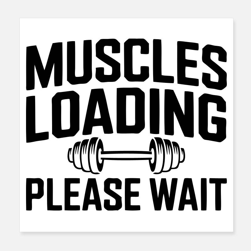 Muscle Building: Muscles Loading Poster 8" x 8" (20x20 cm)