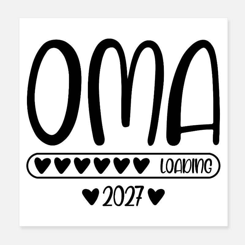 Oma 2027 loading Poster 20x20 cm