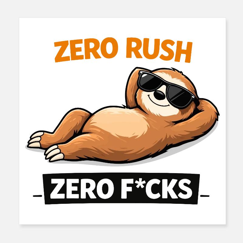 Zero Rush Sloth Chill Slogan Poster 20 x 20 cm