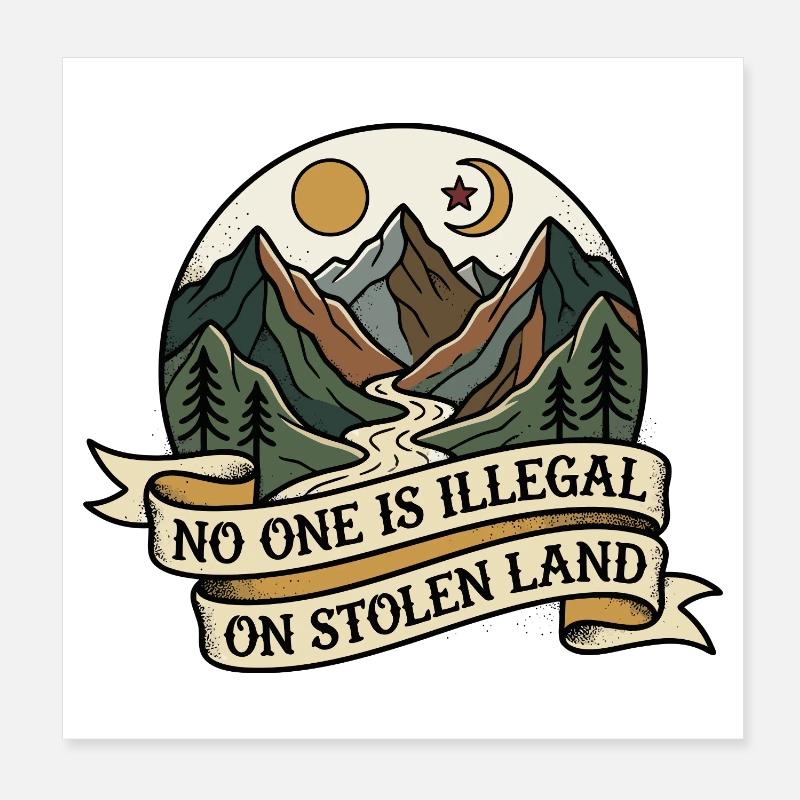 No one is illegal on stolen land Poster 8" x 8" (20x20 cm)