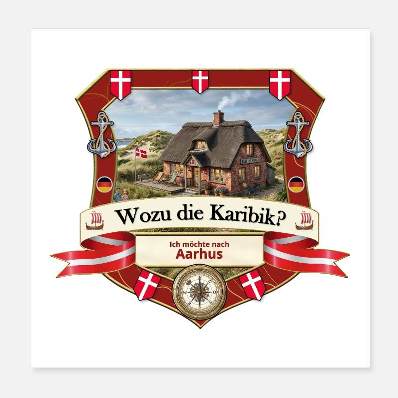 Wozu Karibik? Ich will nach Aarhus! Poster 20x20 cm