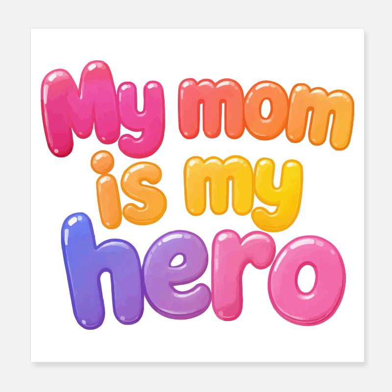 Ma mère est mon héroïne Poster 20 x 20 cm