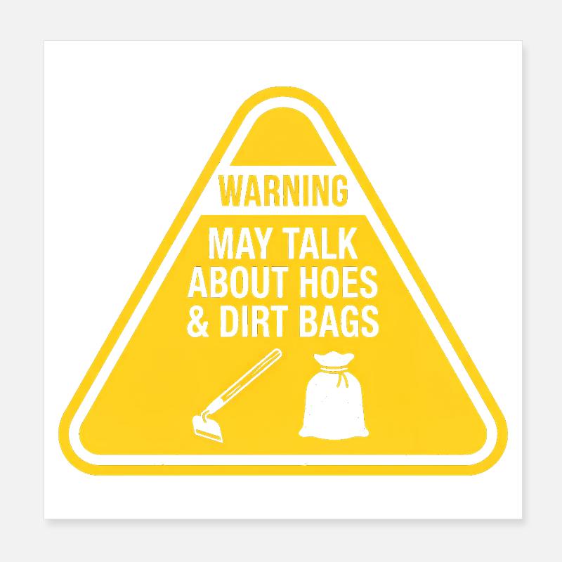 Warnung: Kann über Hacken und Drecksäcke im Garten Poster 20x20 cm