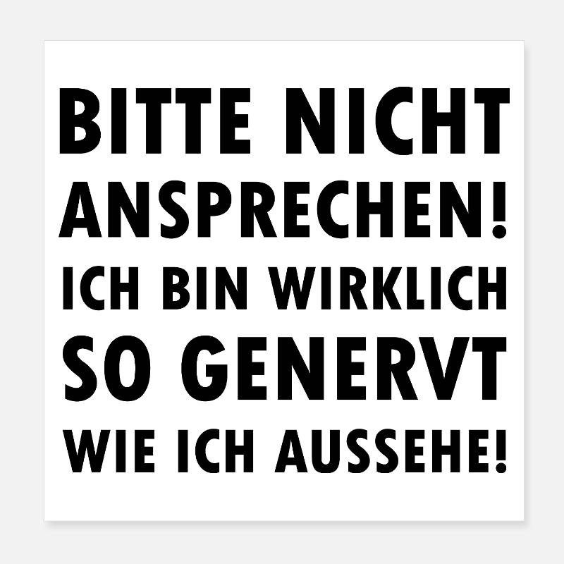 Please don't talk to me I'm annoyed Saying Poster 8" x 8" (20x20 cm)