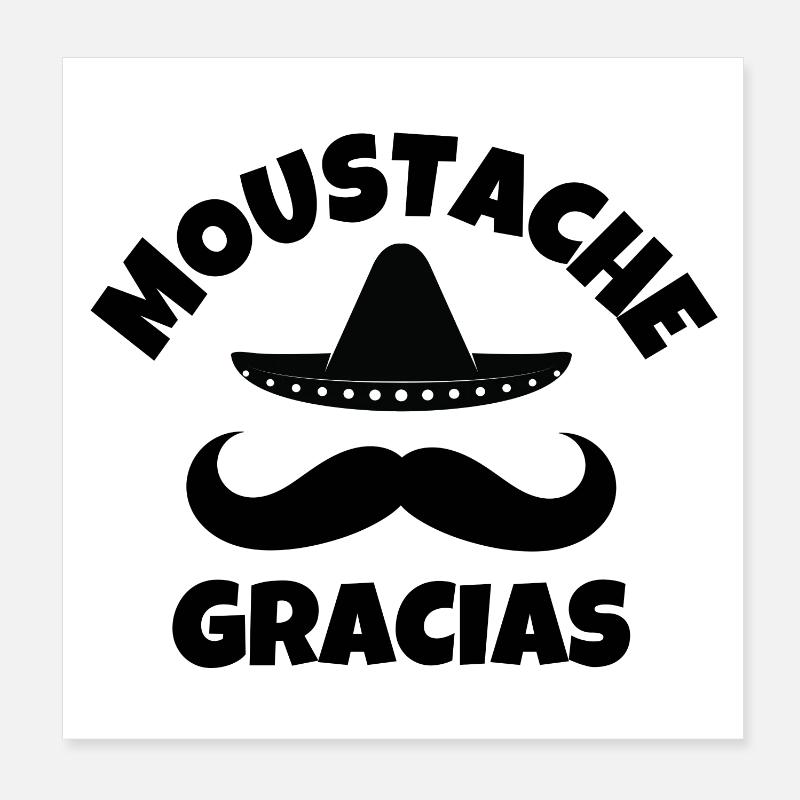 Schnurrbart, Schnurrbart, Schnurrbart gracias - Poster 20x20 cm - Weiß
