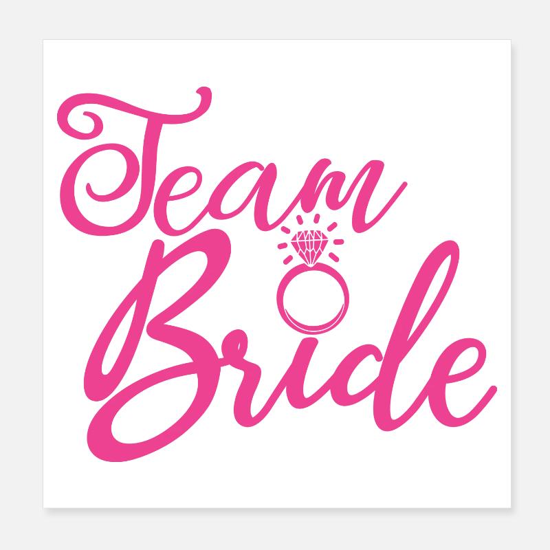 Team Bride Bachelorette Party Bridal Wedding Group Poster 8" x 8" (20x20 cm)