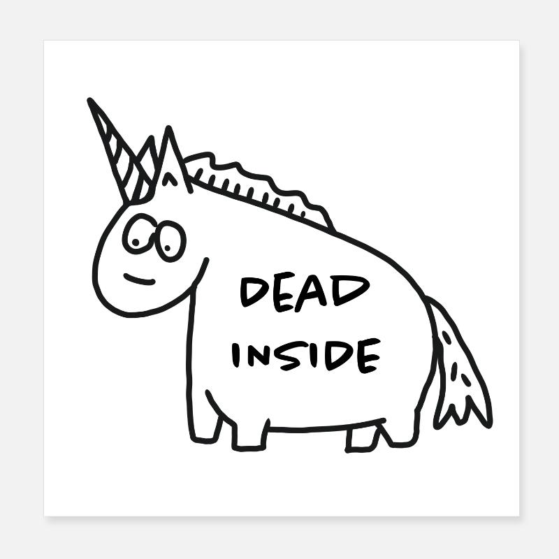 Unicorn - Dead Inside Poster 8" x 8" (20x20 cm)