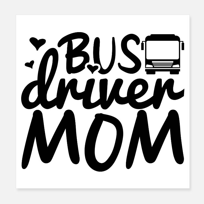 Busfahrer Mutter Poster 20x20 cm