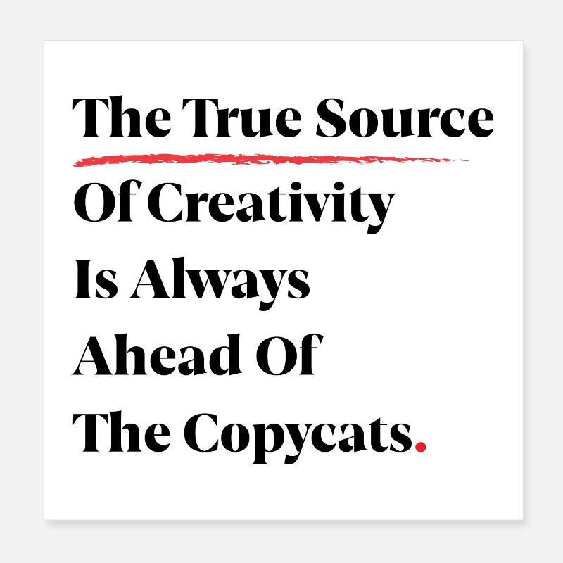 La véritable source de créativité est toujours devant [B] Poster 20 x 20 cm