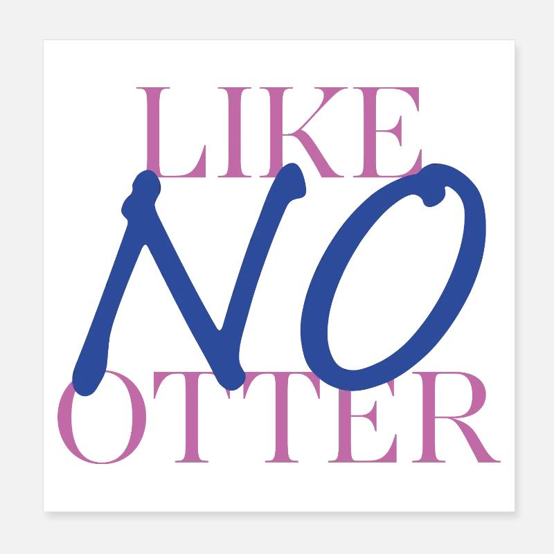 Otter mal anders – Wortspiel mit Stil Poster 20x20 cm