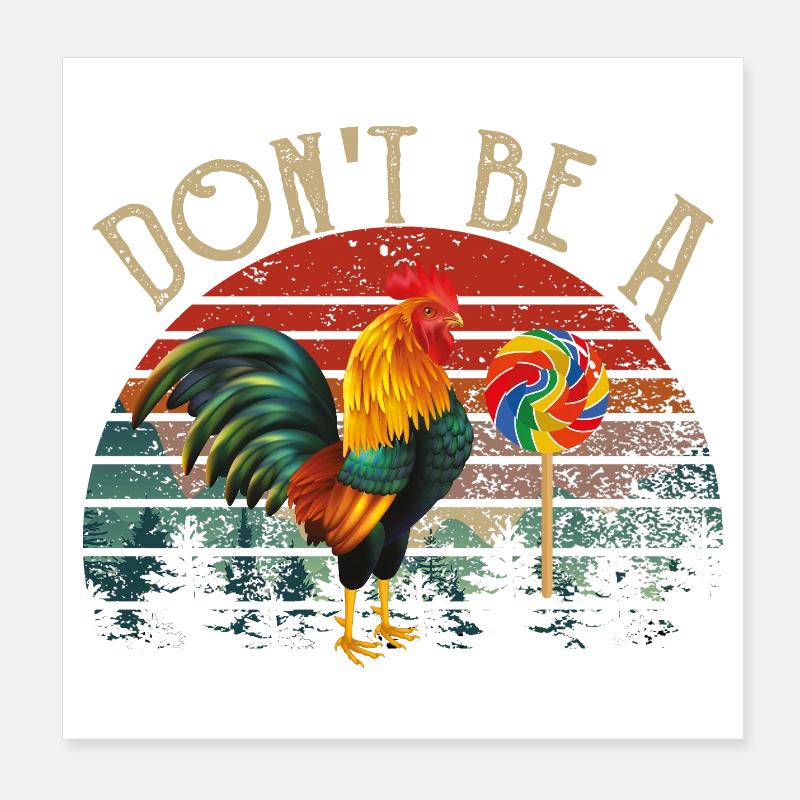 Ne soyez pas un coq suceur de coq Poster 20 x 20 cm