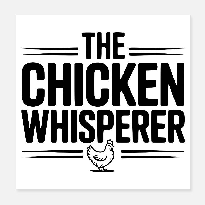 The Chicken Whisperer Poster 8" x 8" (20x20 cm)
