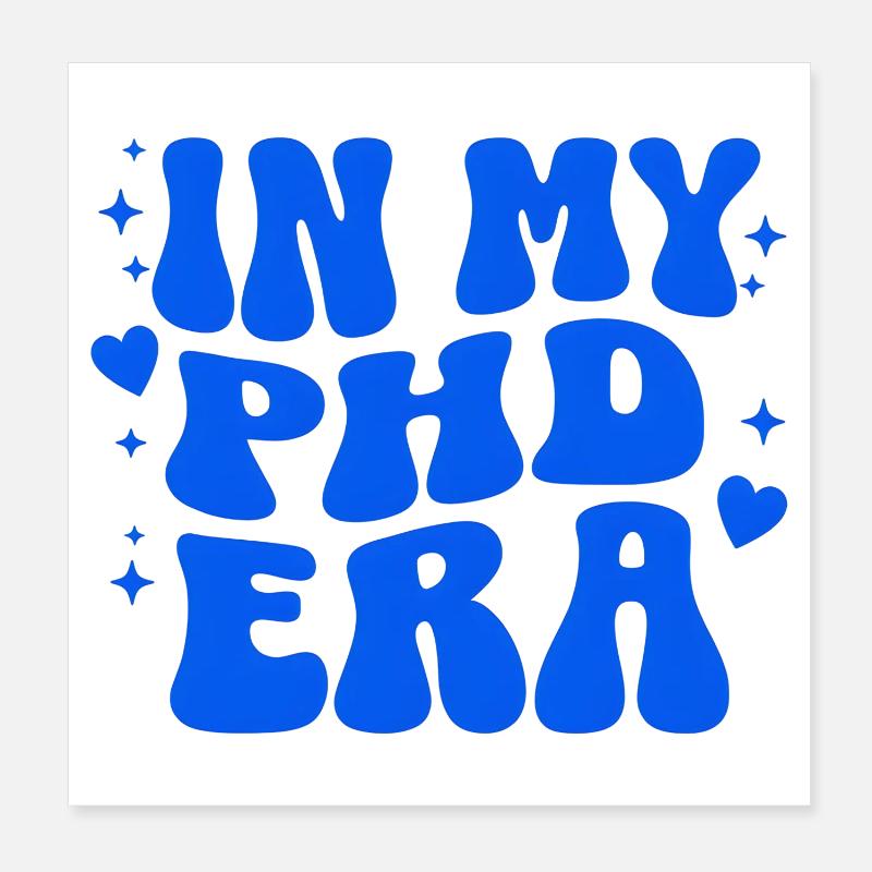 PhD Era Promotion Doktoranden Studium Universität Poster 20x20 cm