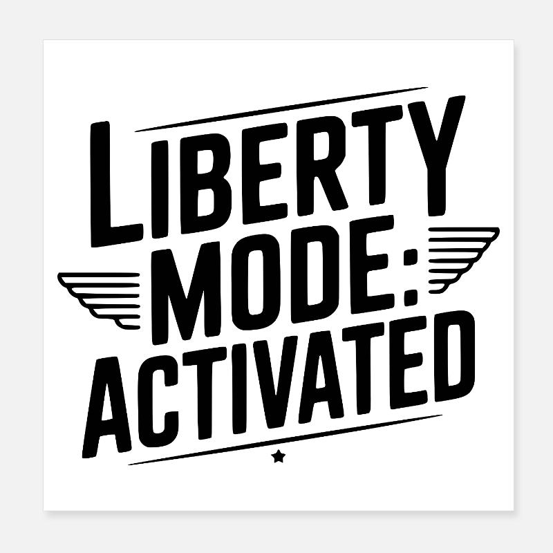 Liberty Mode: Activated Poster 8" x 8" (20x20 cm)