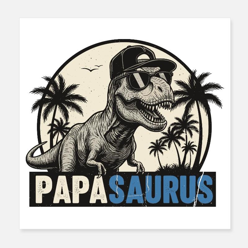 Papasaurus – Cooler T-Rex Vater Design Poster 20x20 cm
