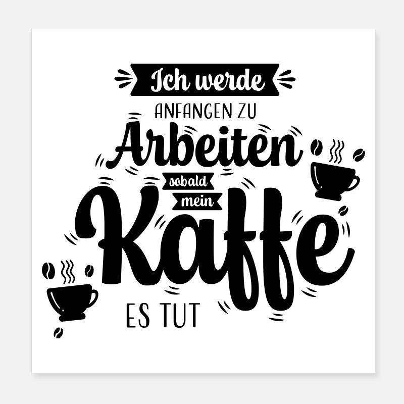 Kaffee_Spruch Poster 8" x 8" (20x20 cm)