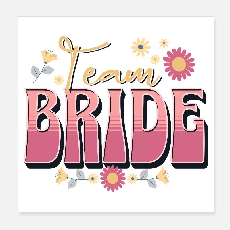 Team Bride Poster 20x20 cm