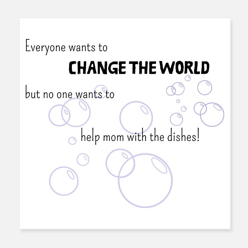 Améliorer le monde commence par maman Poster 20 x 20 cm