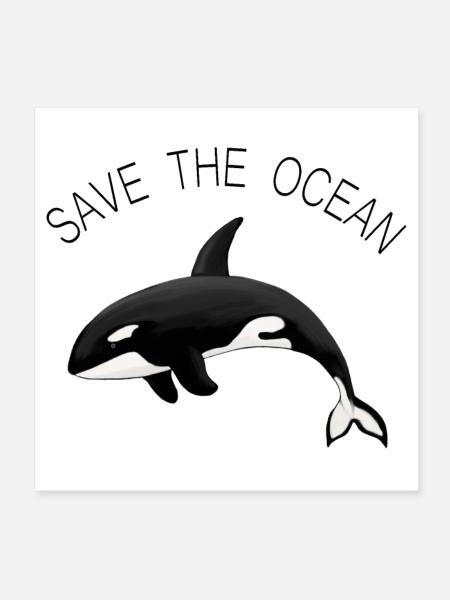 Save the Ocean Orca Killer Whale - Poster 8" x 8" (20x20 cm) - white - Front